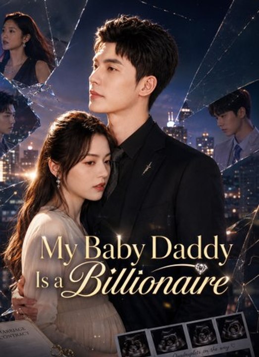 [Dubbed]My Baby Daddy Is a Billionaire - Full Chinese Movie