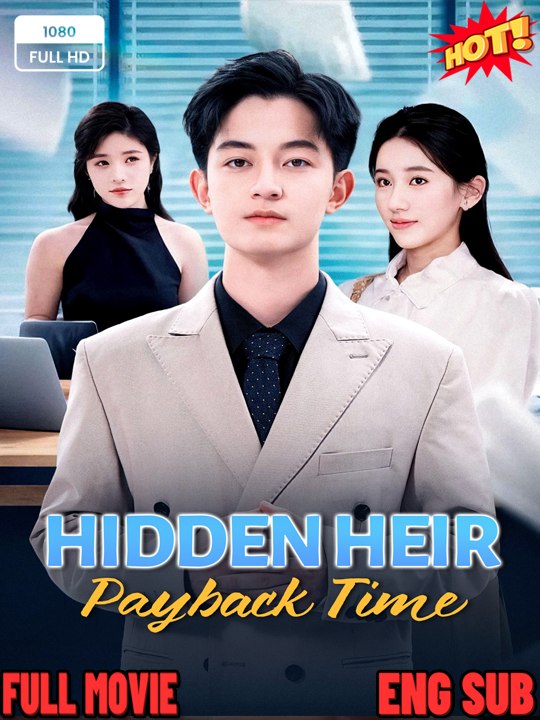 [Dubbed] Hidden Heir Payback Time (2026) - FULL ENGSUB