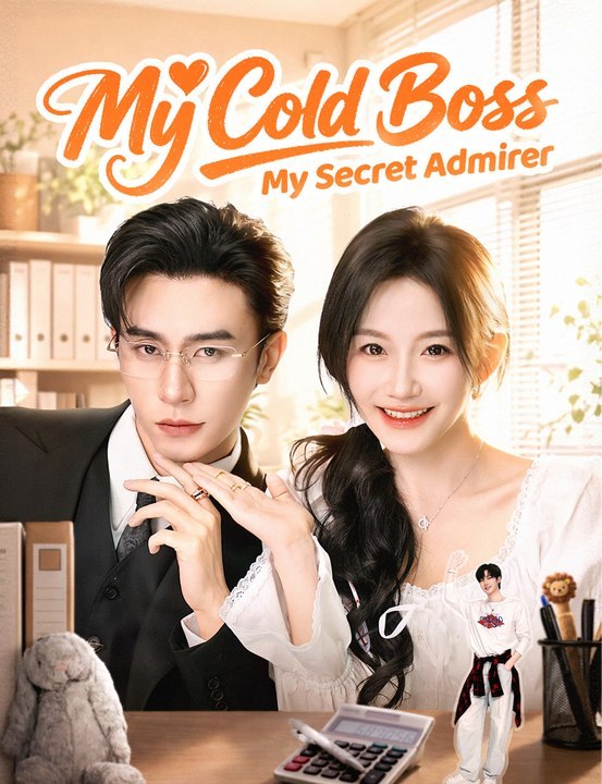 My Cold Boss, My Secret Admirer - Drama | 2026 | Short Drama | 2026 ...
