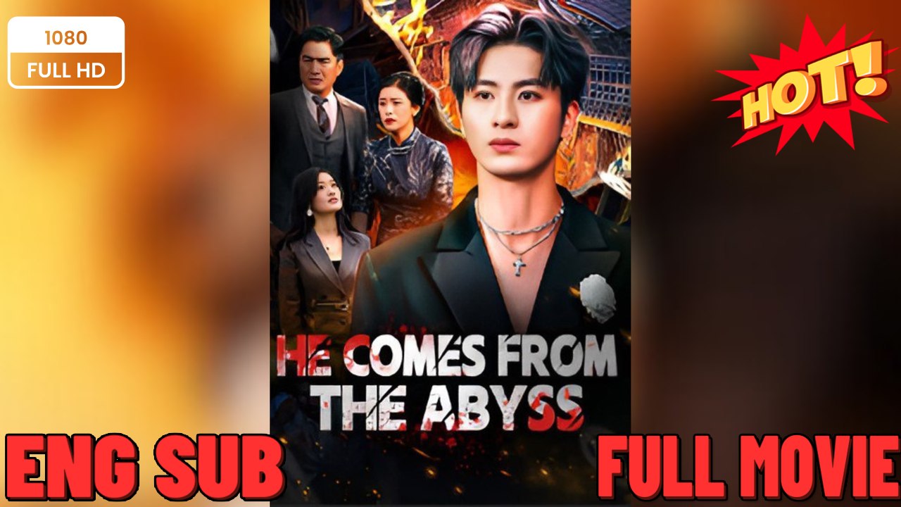He Comes From the Abyss Full Movies ⭐🍉💚 FULL...