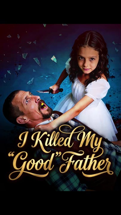 I Killed My “Good” Father