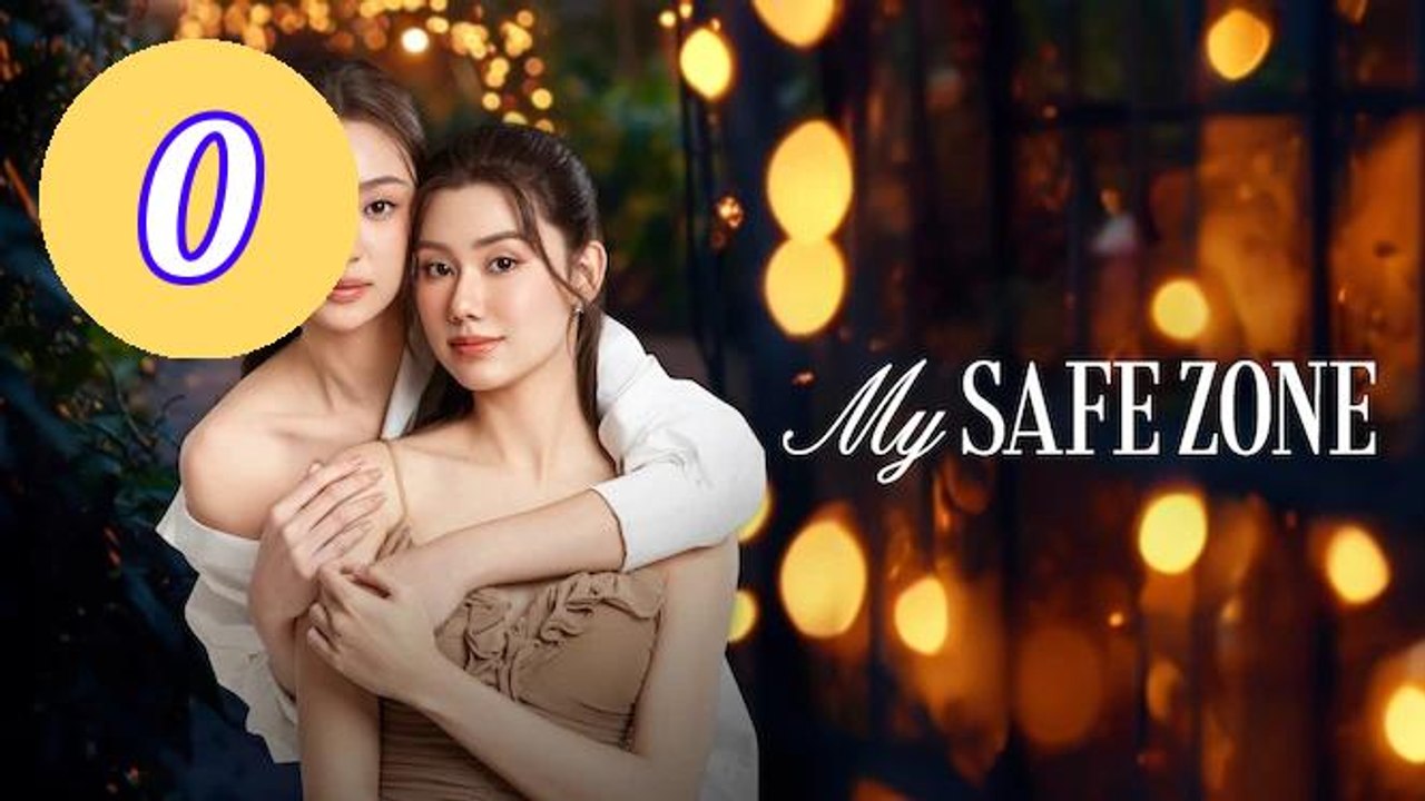 My Safe Zone Episode  Engsub