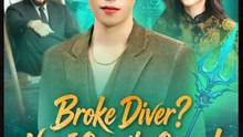 Broke Diver Now I Own The Ocean Drama S