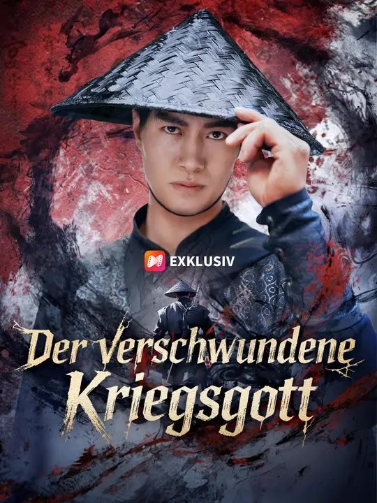 (Synchro) Der verschwundene Kriegsgott | Komplette Serie | Short Drama Deutsch