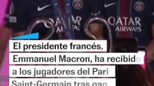 Macron recibe al París Saint-Germain tras ganas la Champions
