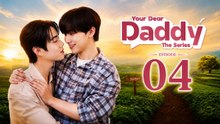 Seu Querido Papai Ep 4  FULL | Filme Completo em Português