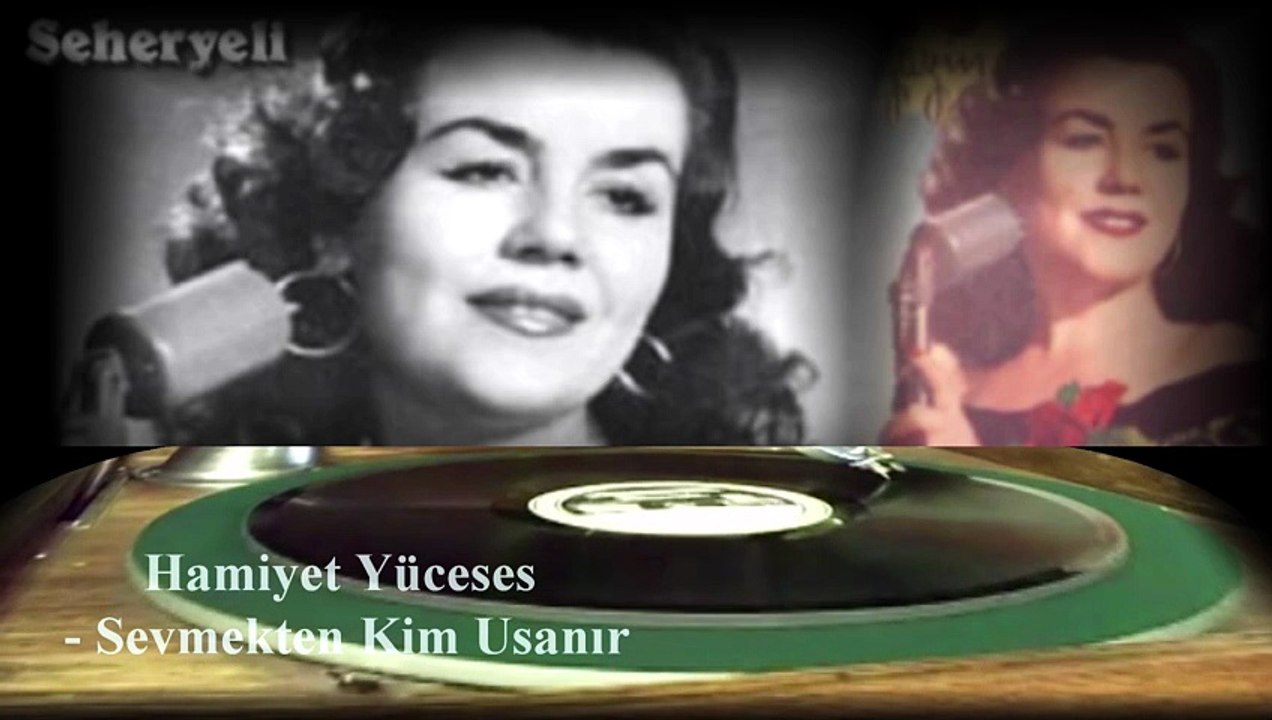 Hamiyet Yüceses  ♪♪♪  Sevmekten Kim Usanır