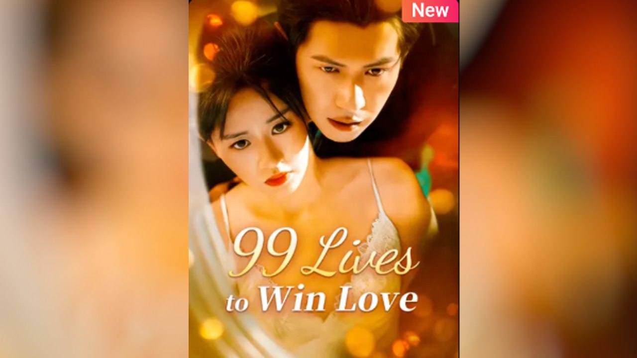 99 Lives to Win Love - Full