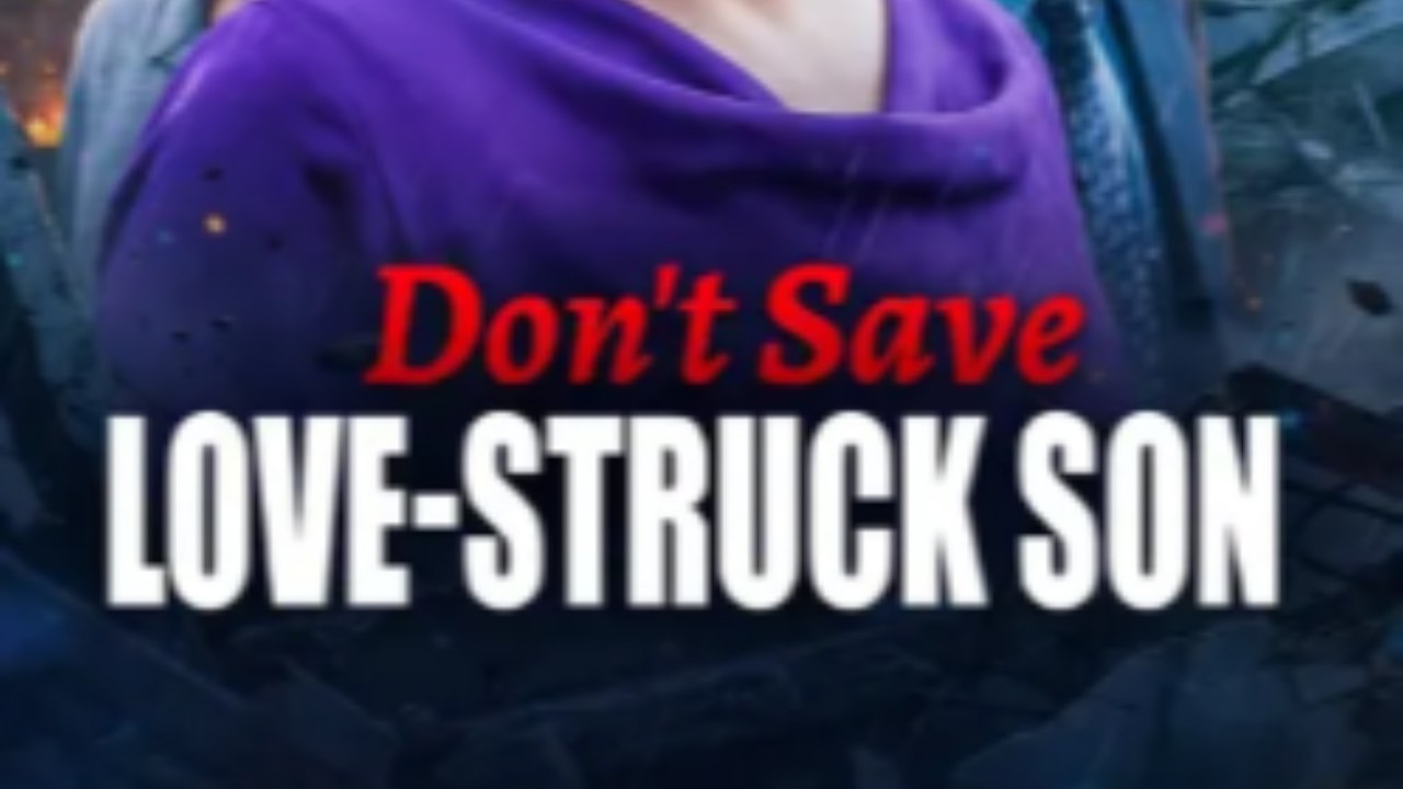 Don't Save Love-Struck Son