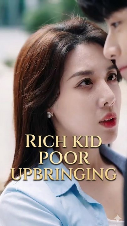 Rich Kid Poor Upbringing - Full Hd Series