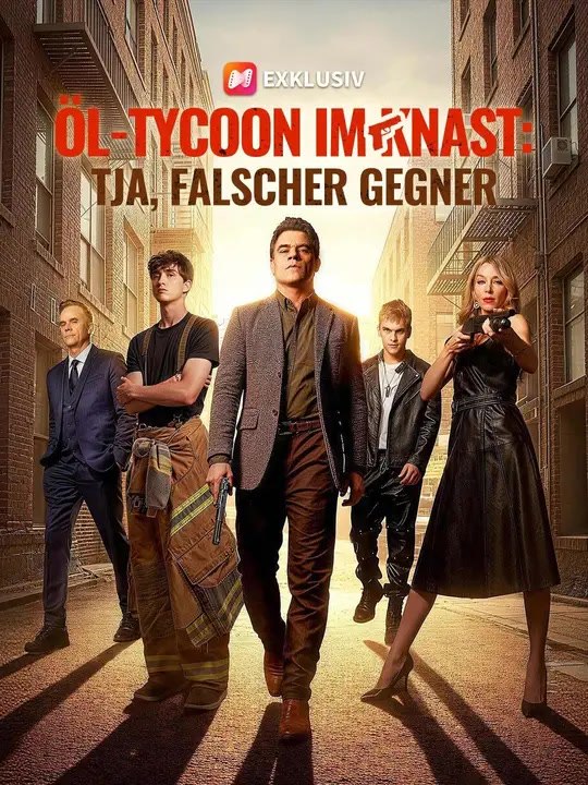 (Synchro) Öl-Tycoon im Knast: Tja, falscher Gegner | Komplette Serie | Short Drama Deutsch