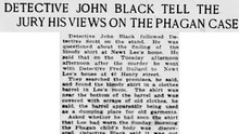 Detective John Black Tells the Jury His Views on the Phagan Case Friday, May 9th, 1913