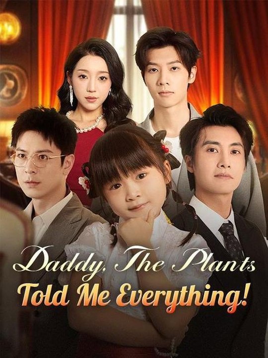 Daddy, The Plants Told Me Everything