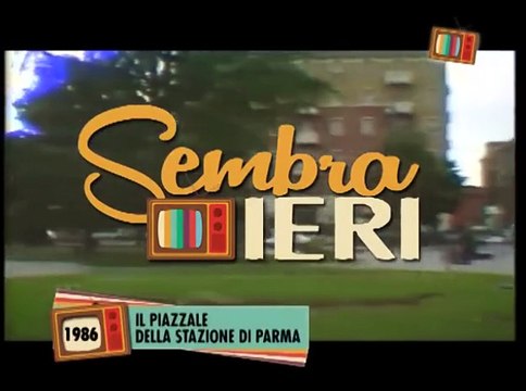 Sembra ieri: il piazzale della stazione di Parma (1986)