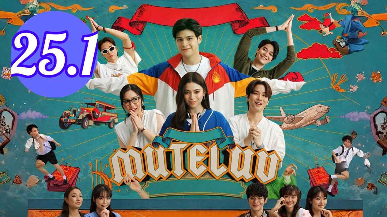 MuTeLuv Episode 25.1 Engsub