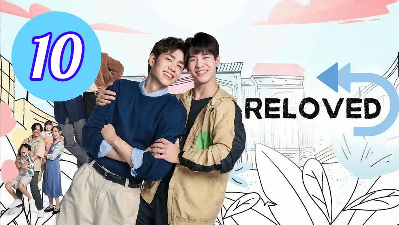 Reloved 2025 Episode 10 Engsub