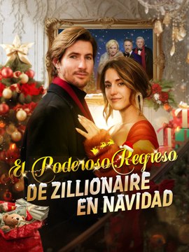 El poderoso regreso de Zillionaire en Navidad | Serie Completa (83 eps) HD