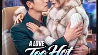 A Love Too Hot to Hide Drama Movies English Sub