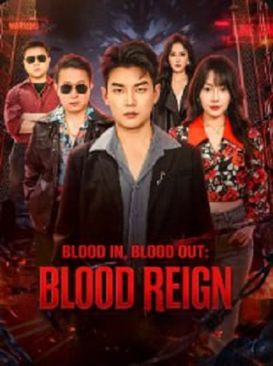 Blood In, Blood Out Blood Reign - Kingdom Built on Secrets