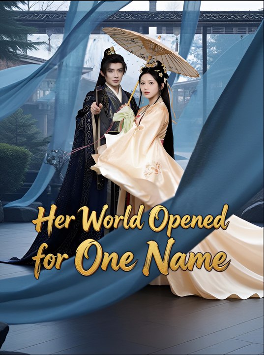Her World Opened For One Name