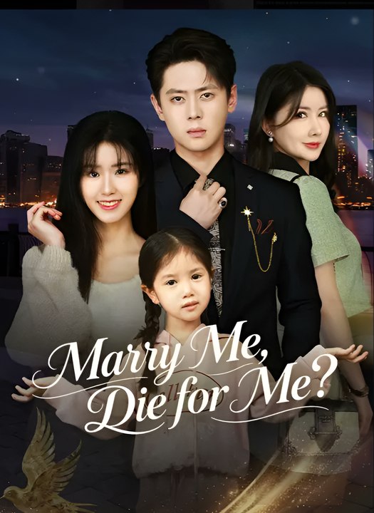 Marry Me Die For Me