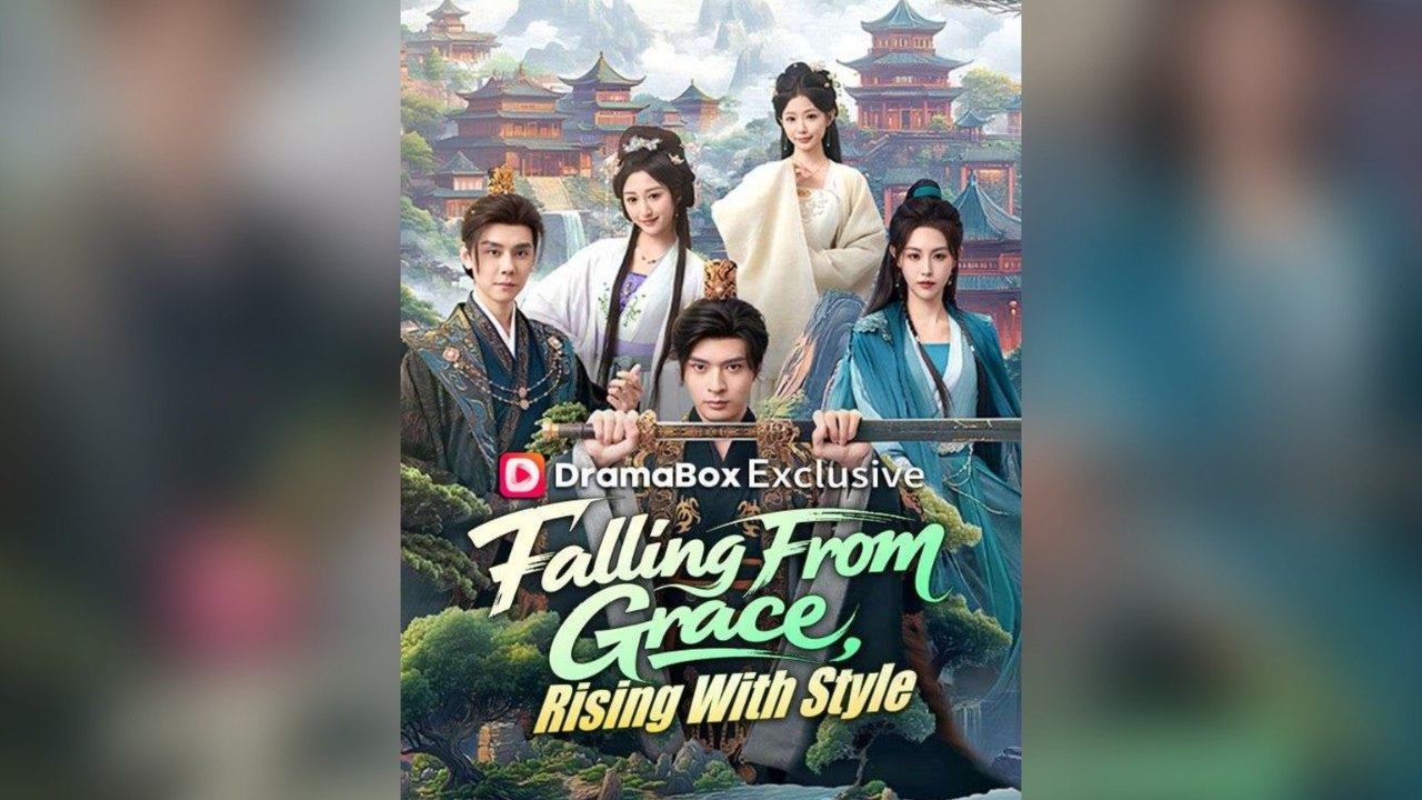 Falling From Grace, Rising With Style Engsub Mega