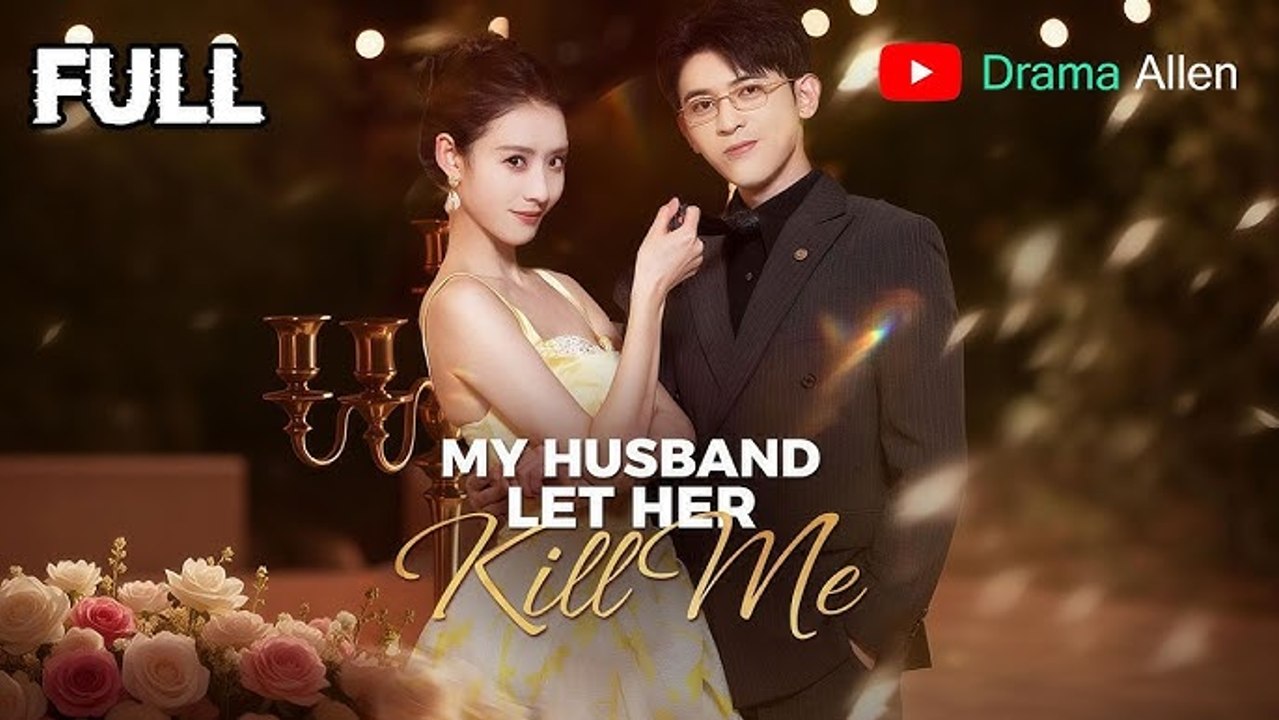 My Husband Let Her Kill Me