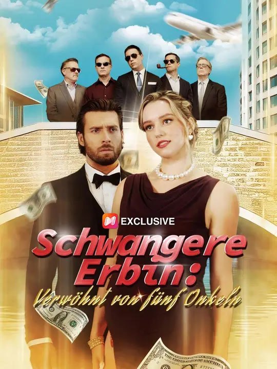 (Synchro)Schwangere Erbin: Verwöhnt von fünf Onkeln | Komplette Serie | Short Drama Deutsch