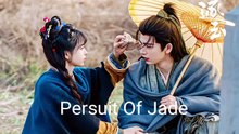 Persuit Of Jade - Episode 11