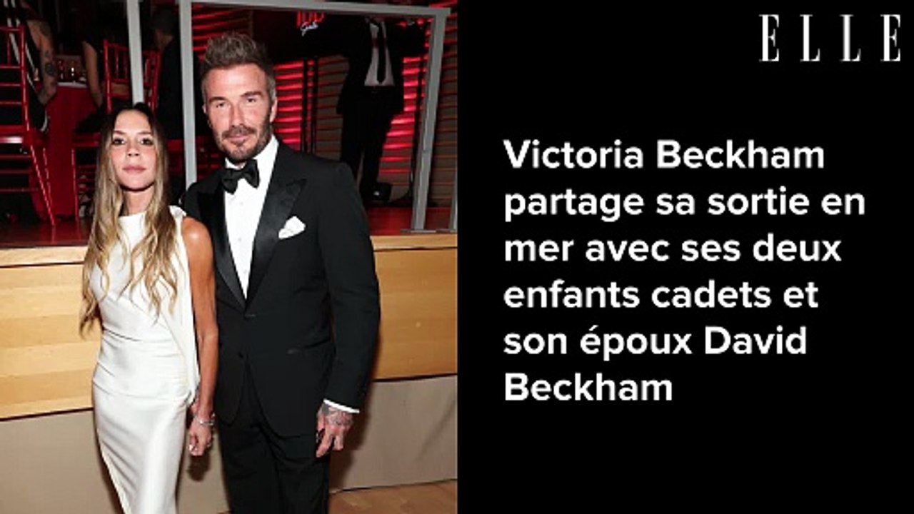 Victoria Beckham partage sa sortie en mer avec ses deux enfants cadets et son époux David Beckham