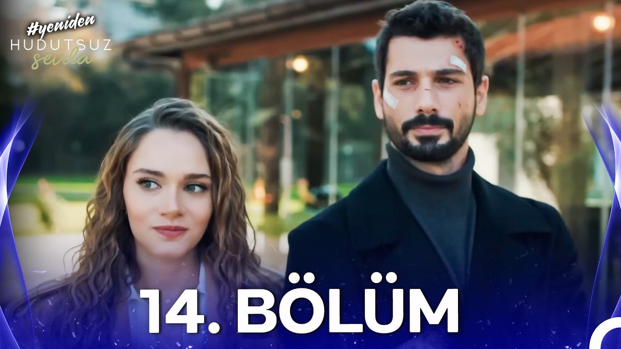 Hudutsuz Sevda 14. Bölüm