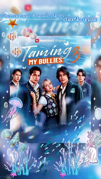🌶️[ENG SUB]💕Taming My Bullies 3 - 🎯Emma's Journey ENDS HERE Dailymotion #ReelShort