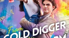 From Gold Digger to His Lucky Charm - Full Series (67 eps) HD - 🔥🔥🔥FULL MOVIES ENGLISH SUB 2026