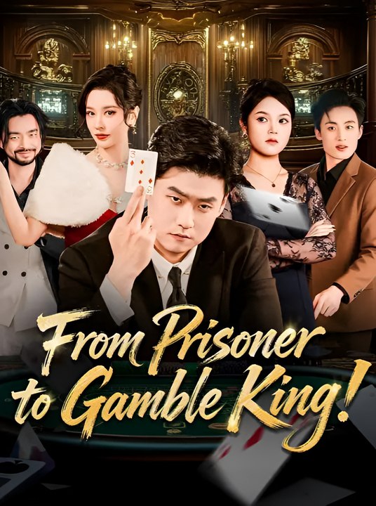 From Prisoner To Gamble King