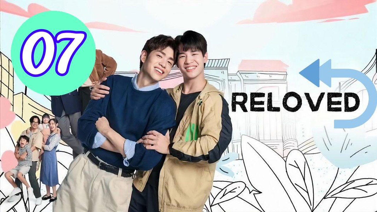Reloved 2025 Episode 7 Engsub