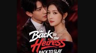 Back To The Heiress, Back To Slay - Drama S