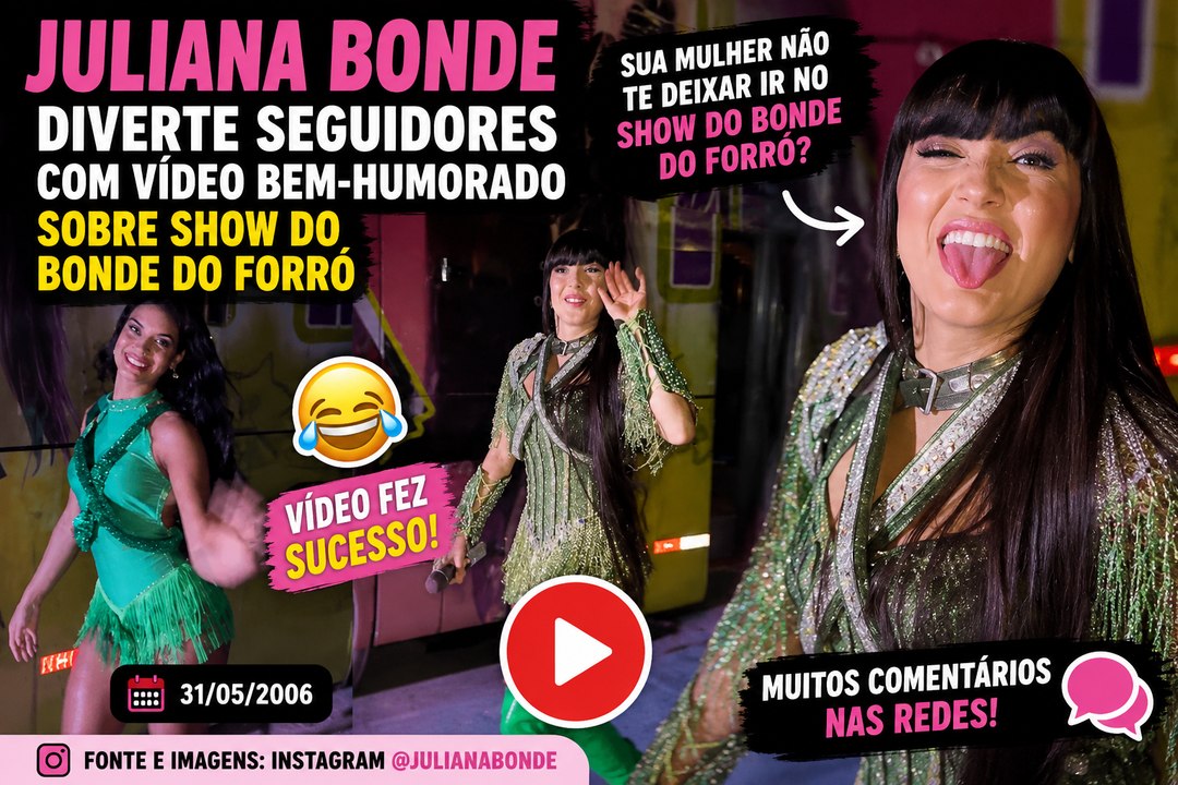 Juliana Bonde diverte seguidores com vídeo bem-humorado sobre show do Bonde do Forró