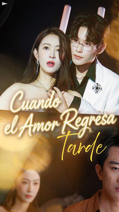 Cuando El Amor Regresa Tarde Completo