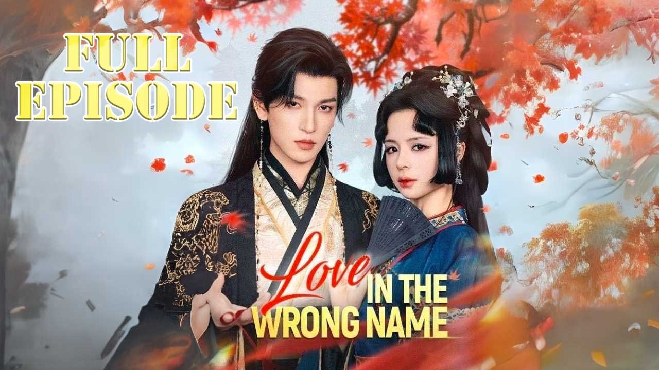 Love In The Wrong Name Isode