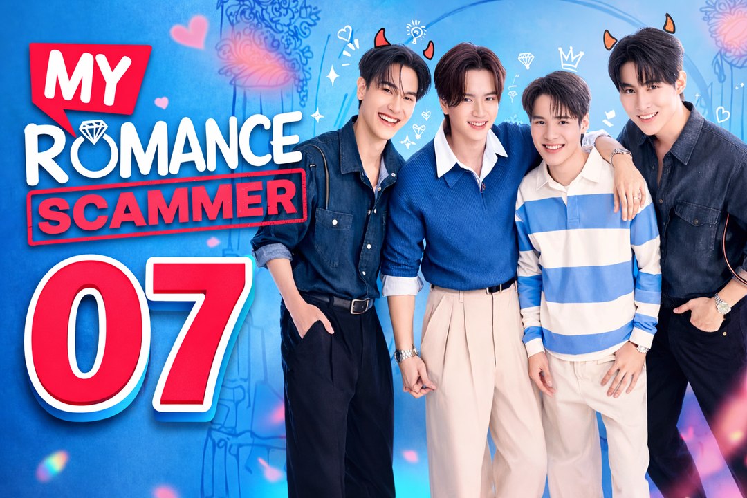 Ep.7 My Romance Scammer Engsub
