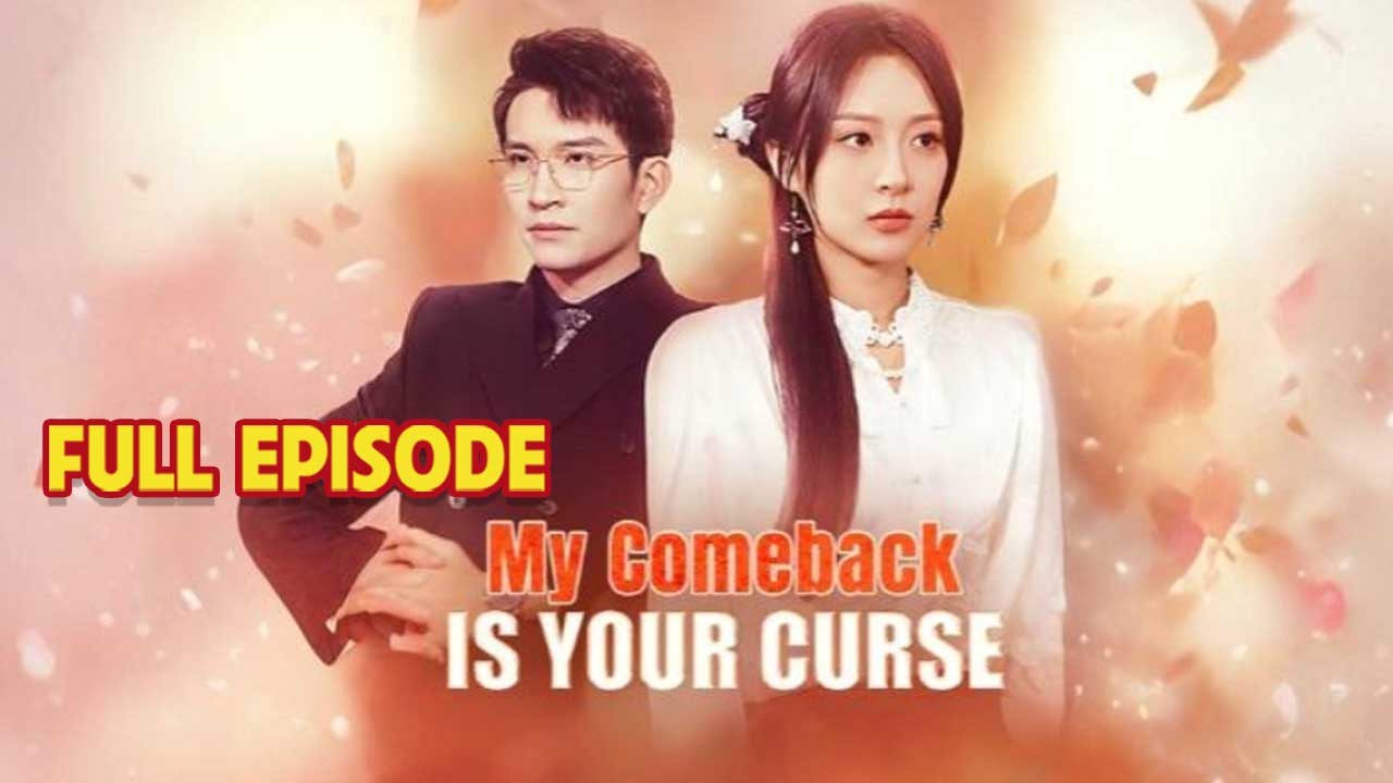 My Comeback Is Your Curse
