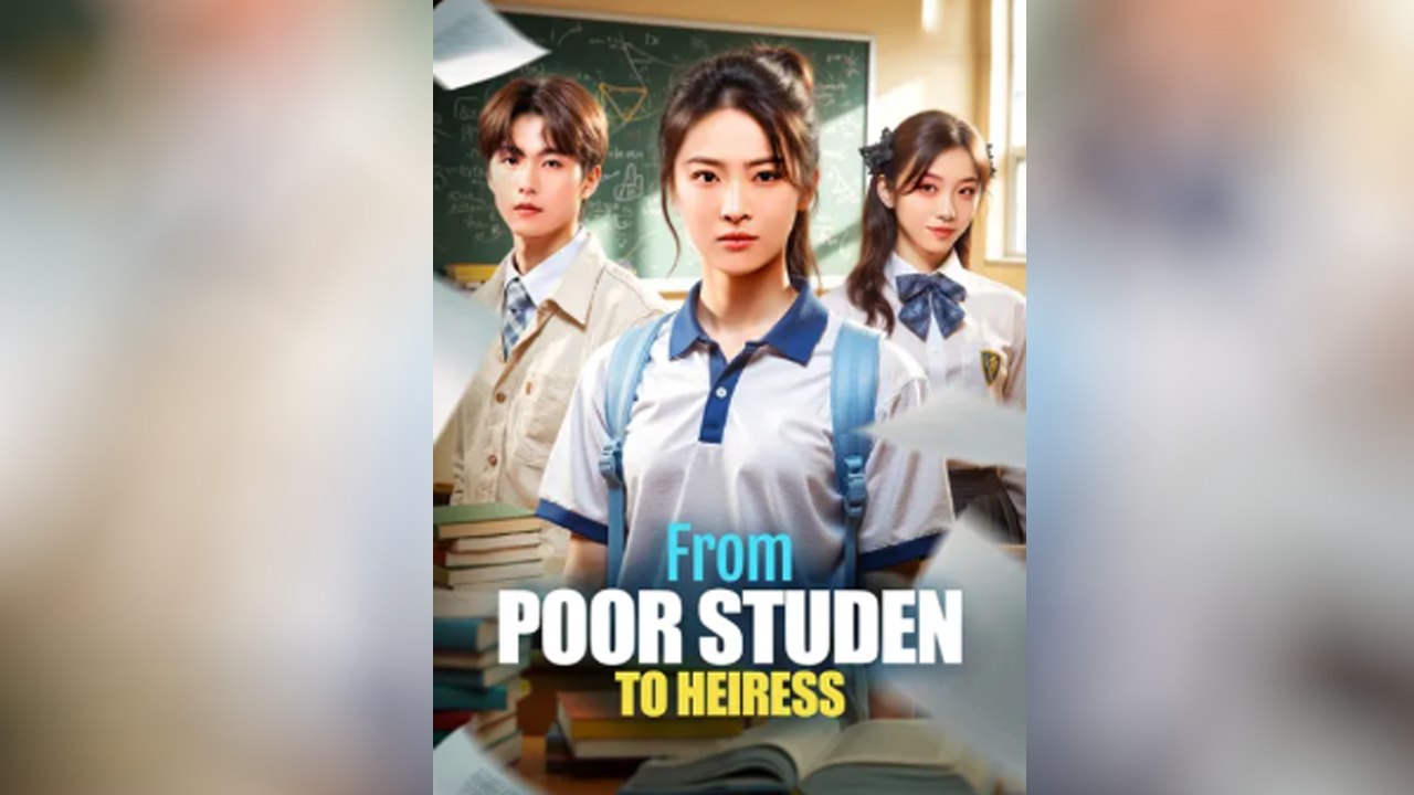From Poor Studen To Heiress