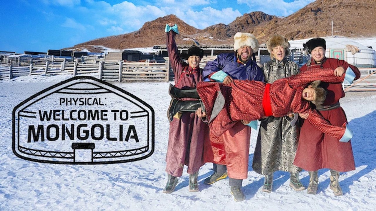 Physical- Welcome To Mongolia Ep 2