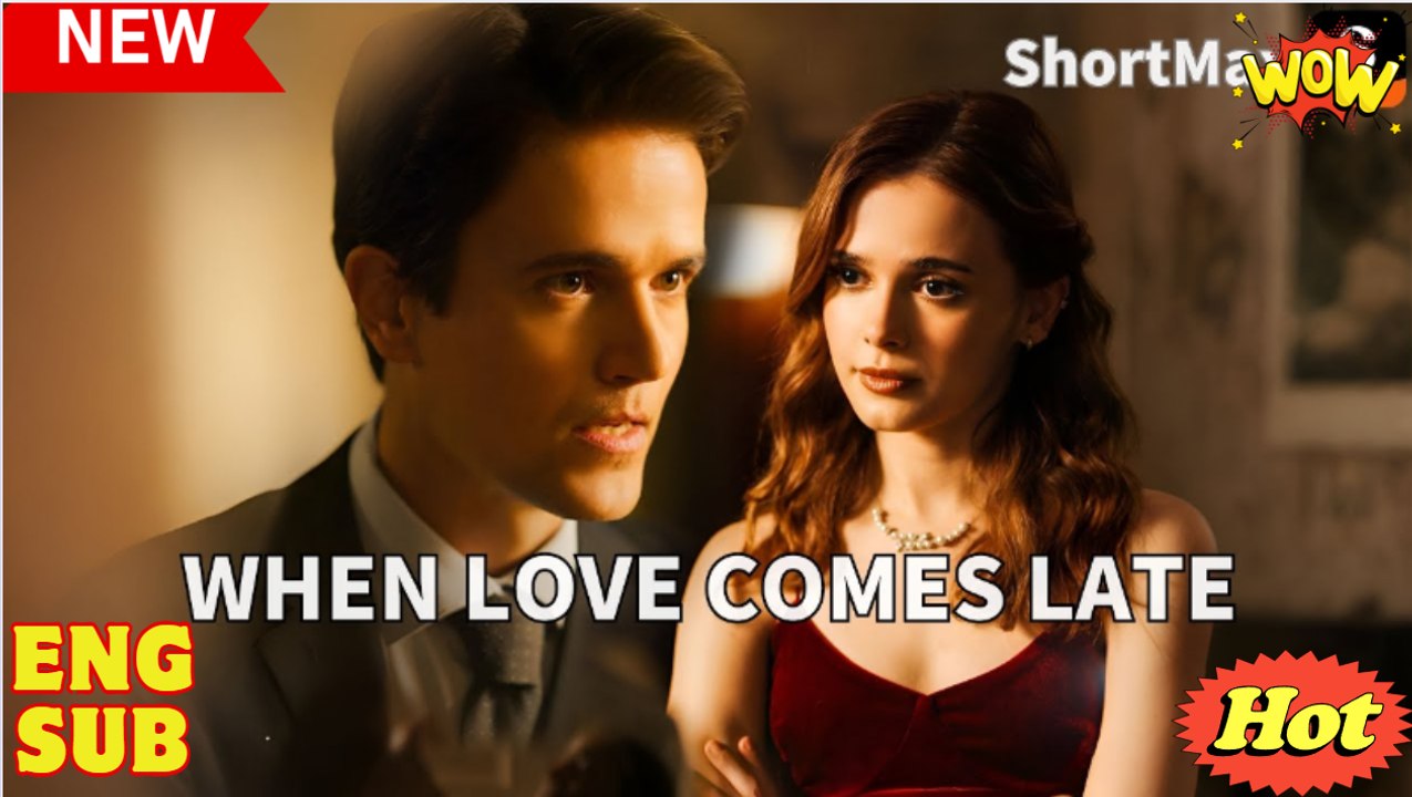 When Love Come Late