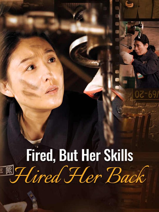 Fired, But Her Skills Hired Her Back | Full Series | Short Drama English