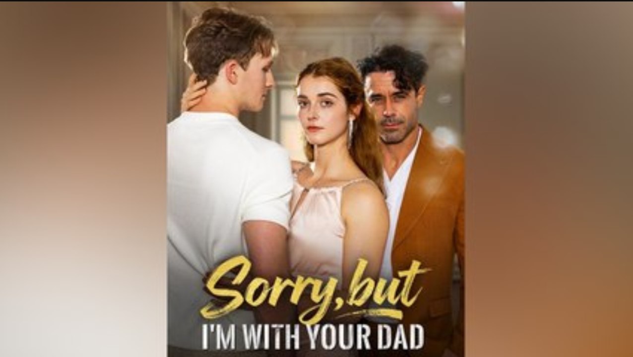 Sorry, But I'm With Your Daddy
