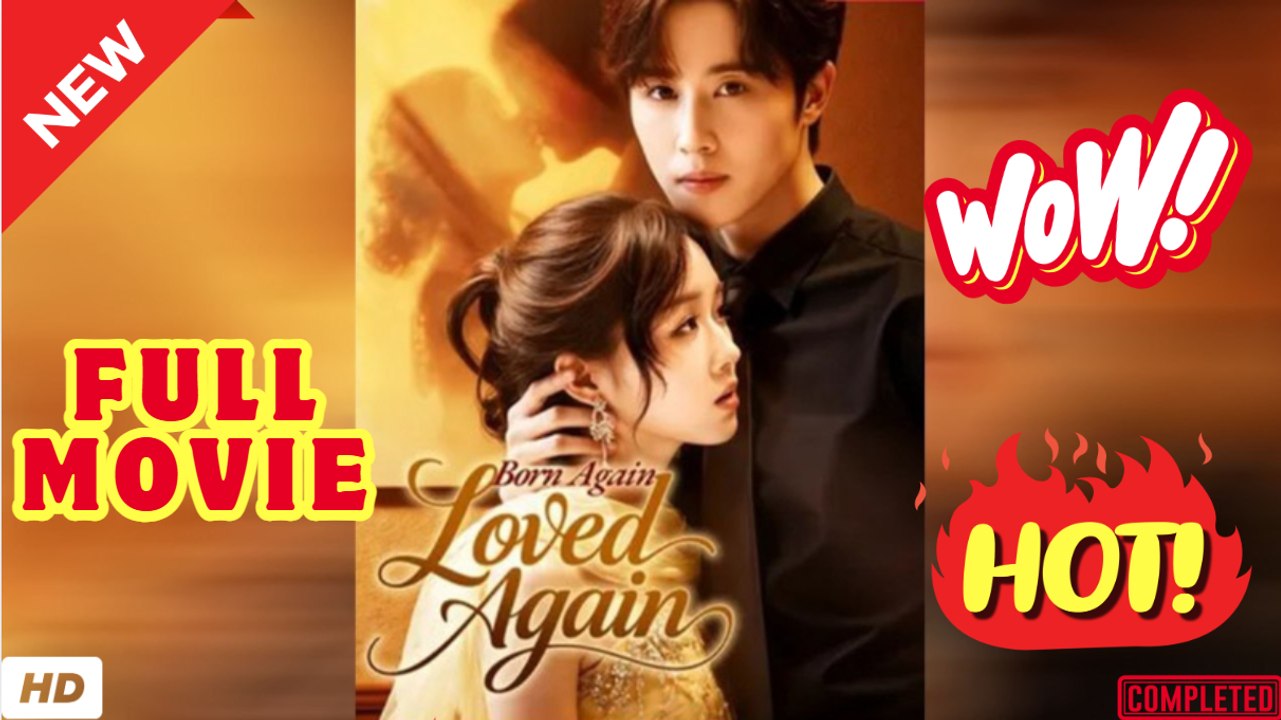 💥🎬 🔥 Born Again Loved Again - FULL |  Reelshort EngSub