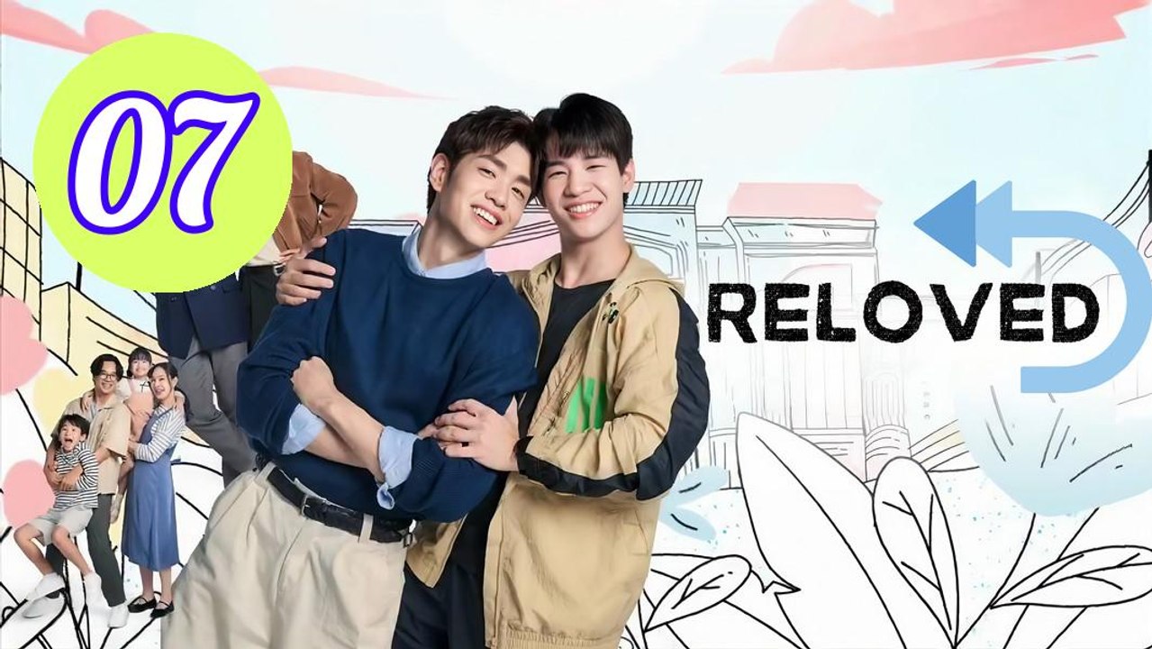 Reloved 2025 Episode 7 Engsub