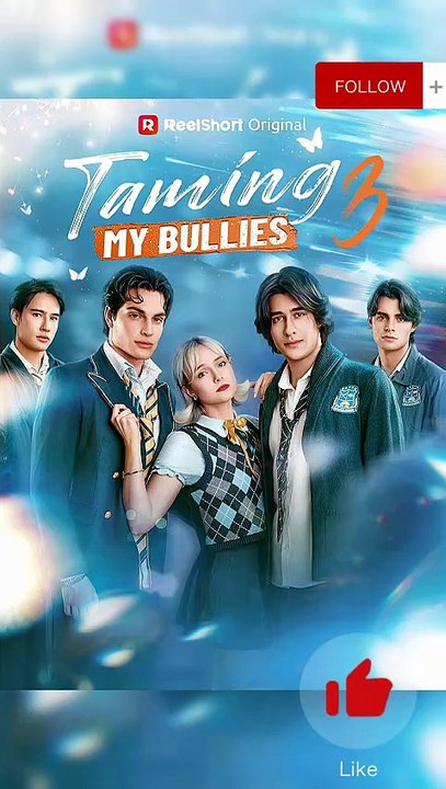 NEW💥Taming My Bullies 3 Dailymotion - Emma and The Big Four's story is coming to its finale #reelshort