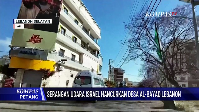 Israel Serang Desa Al-Bayad dan Bom Kota Tyre di Lebanon Selatan | KOMPAS PETANG